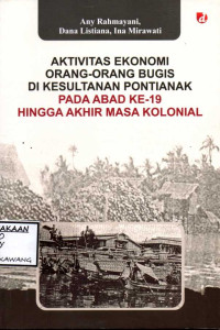 Image of AKTIVITAS EKONOMI ORANG-ORANG BUGIS DI KESULTANAN PONTIANAK PADA ABAD KE 19 HINGGA AKHIR MASA KOLONIAL
