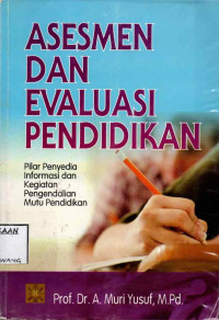 Image of ASESMEN DAN EVALUASI PENDIDIKAN