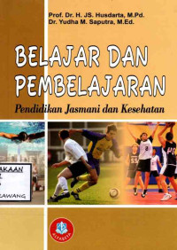 Image of BELAJAR DAN PEMBELAJARAN PENDIDIKAN JASMANI DAN KESEHATAN