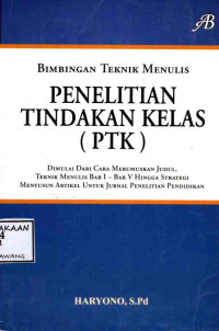 Image of BIMBINGAN TEKNIK MENULIS PENELITIAN TINDAKAN KELAS (PTK)