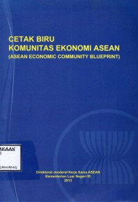 Image of CETAK BIRU KOMUNITAS EKONOMI ASEAN