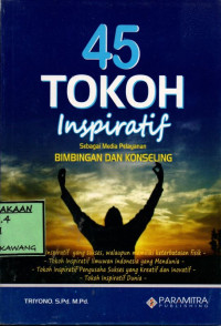 Image of 45 TOKOH INSPIRATIF SEBAGAI MEDIA PELAYANAN BIMBINGAN DAN KONSELING
