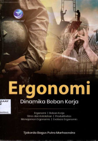 Image of ERGONOMI DINAMIKA BEBAN KERJA
