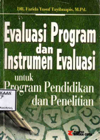 Image of EVALUASI PROGRAM DAN INSTRUMEN EVALUASI UNTUK PROGRAM PENDIDIKAN DAN PENELITIAN