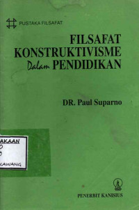 Image of FILSAFAT KONSTRUKTIVISME DALAM PENDIDIKAN