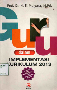 Image of GURU DALAM IMPLEMENTASI KURIKULUM 2013