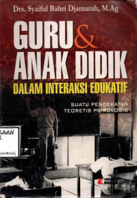 Image of GURU & ANAK DIDIK DALAM INTERAKSI EDUKATIF