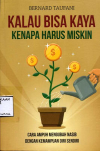 Image of KALAU BISA KAYA KENAPA HARUS MISKIN