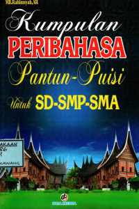 Image of KUMPULAN PERIBAHASA PANTUN-PUISI UNTUK SD SMP SMA
