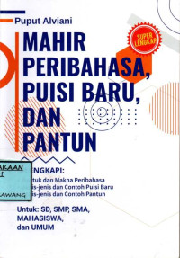 Image of MAHIR PERIBAHASA PUISI BARU DAN PANTUN