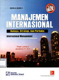 Image of MANAJEMEN INTERNASIONAL BUDAYA, STRATEGI, DAN PERILAKU