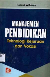 Image of MANAJEMEN PENDIDIKAN TEKNOLOGI KEJUJURAN DAN VOKASI