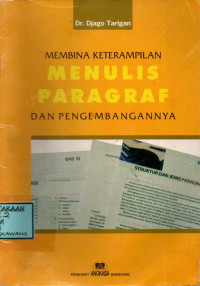 Image of MEMBINA KETERAMPILAN MENULIS PARAGRAF DAN PENGEMBANGANNYA