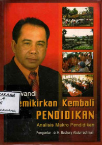 Image of MEMIKIRKAN KEMBALI PENDIDIKAN ANALISIS MAKRO PENDIDIKAN