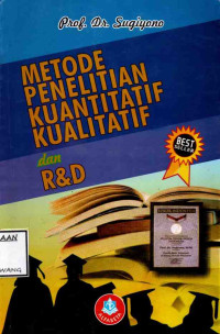 Image of METODE PENELITIAN KUANTITATIF KUALITATIF DAN R&D