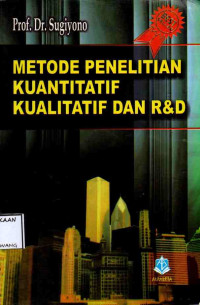 Image of METODE PENELITIAN KUANTITATIF KUALITATIF DAN R&D