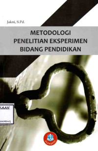 Image of METODOLOGI PENELITIAN EKSPERIMEN BIDANG PENDIDIKAN