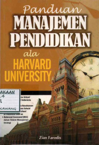 Image of PANDUAN MANAJEMEN PENDIDIKAN ALA HARVARD UNIVERSITY