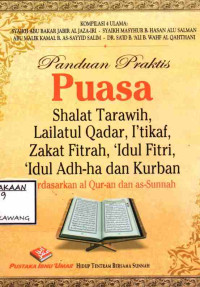 Image of PANDUAN PRAKTIS PUASA, SHALAT TARAWIH, LAILATUL QADAR, ITIKAF, ZAKAT FITRAH, IDUL FITRI, IDUL ADH HA DAN KURBAN BERDASARKAN AL QURAN DAN ASSUNNAH