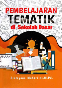 Image of PEMBELAJARAN TEMATIK DI SEKOLAH DASAR