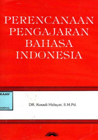 Image of PERENCANAAN PENGAJARAN BAHASA INDONESIA