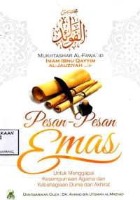 Image of PESAN-PESAN EMAS UNTUK MENGGAPAI KESEMPURNAAN AGAMA DAN KEBAHAGIAAN DUNIA DAN AKHIRAT
