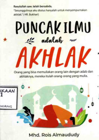 Image of PUNCAK ILMU ADALAH AKHLAK