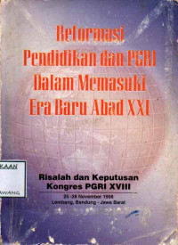 Image of REFORMASI PENDIDIKAN DAN PGRI DALAM MEMASUKI ERA BARU ABAD XXI