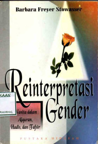 Image of REINTERPRETASI GENDER WANITA DALAM AL QURAN HADIS DAN TAFSIR