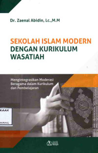 Image of SEKOLAH ISLAM MODERN DENGAN KURIKULUM WASATIAH