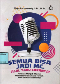 Image of SEMUA BISA JADI MC ASAL TAHU CARANYA