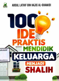 Image of 100 IDE PRAKTIS MENDIDIK KELUARGA MENJADI SHALIH