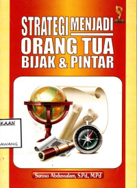 Image of STRATEGI MENJADI ORANG TUA BIJAK & PINTAR