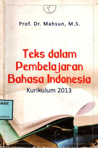 Image of TEKS DALAM PEMBELAJARAN BAHASA INDONESIA KURIKULUM 2013