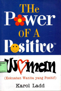 Image of THE POWER OF A POSITIVE WOMEN (KEKUATAN WANITA YANG POSITIF)