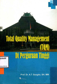 Image of TOTAL QUALITY MANAGEMENT (TQM) DI PERGURUAN TINGGI