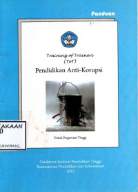 Image of TRAINING OF TRAINERS TOT PENDIDIKAN ANTI KORUPSI UNTUK PERGURUAN TINGGI